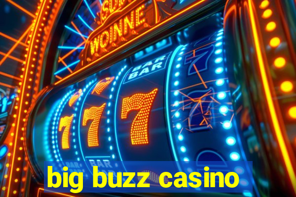 big buzz casino